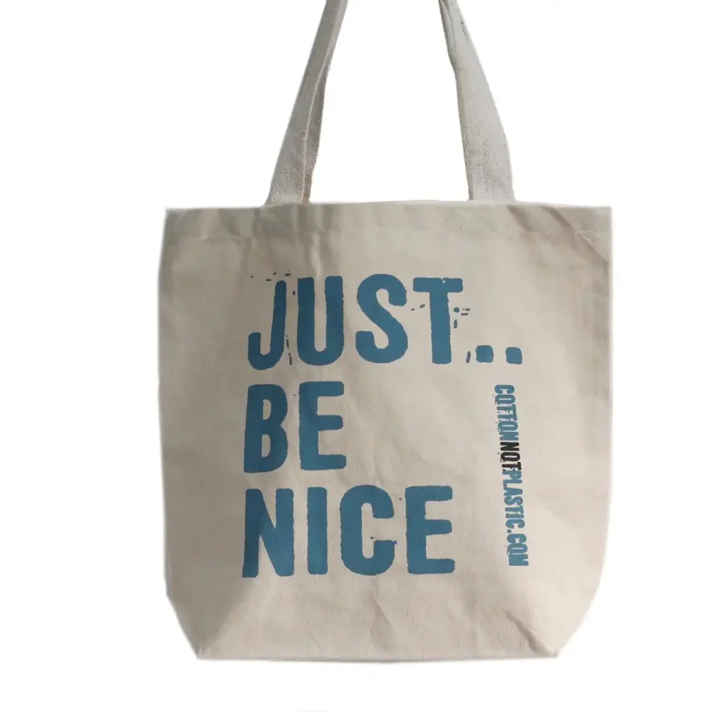 Just Be Nice – choice of 4 colours | www.artisangoods.co.uk Just Be Nice – choice of 4 colours | www.artisangoods.co.uk